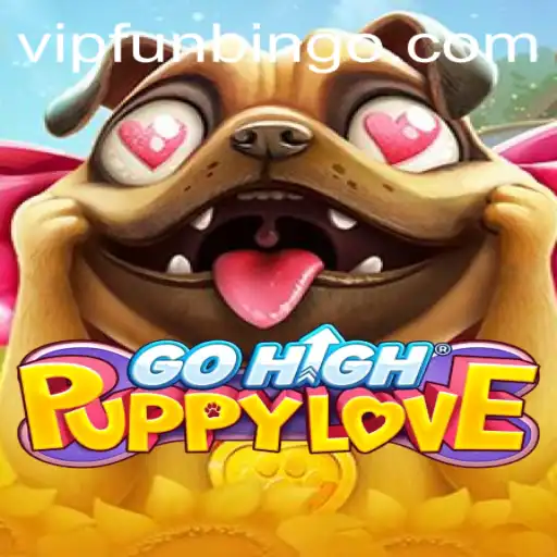 Discover the Exciting World of GoHighPuppyLove: A FunBingo Adventure