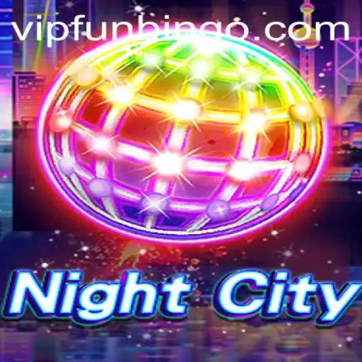 Exploring NightCity: A Dive into the Game and Its Unique FunBingo Element